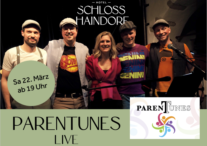ParenTunes LIVE im Hotel Schloss Haindorf